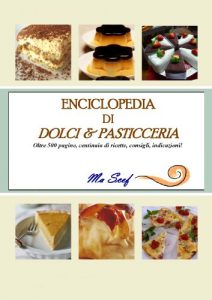 Download ENCICLOPEDIA DI DOLCI & PASTICCERIA (Italian Edition) pdf, epub, ebook