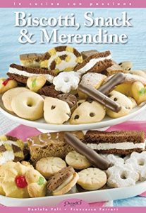 Download Biscotti, snack & merendine: 1 (In cucina con passione) (Italian Edition) pdf, epub, ebook