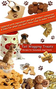 Download Tail Wagging Treats – Recipes for homemade treats for dogs pdf, epub, ebook