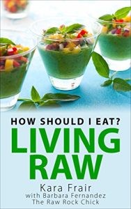 Download How Should I Eat?: Living Raw pdf, epub, ebook