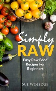 Download Simply Raw: Easy Raw Food Recipes For Beginners pdf, epub, ebook