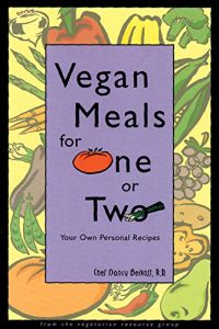 Download Vegan Meals for One or Two: Your Own Personal Recipes pdf, epub, ebook