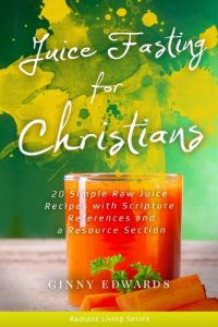 Download Juice Fasting for Christians: 20 Simple Raw Juice Recipes with Scripture References and a Resource Section (Radiant Living Series) pdf, epub, ebook