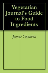 Download Vegetarian Journal’s Guide to Food Ingredients pdf, epub, ebook