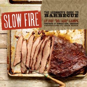 Download Slow Fire: The Beginner’s Guide to Lip-Smacking Barbecue pdf, epub, ebook