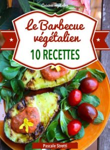 Download Le Barbecue végétalien (Cuisinez végétalien t. 6) (French Edition) pdf, epub, ebook