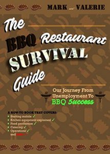 Download The BBQ Restaurant Survival Guide: Our Journey from Unemployment to BBQ Success pdf, epub, ebook