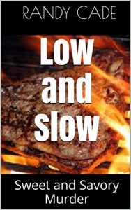Download Low and Slow: Sweet and Savory Murder at the BBQ Cookoff pdf, epub, ebook