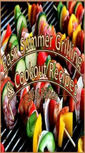 Download Easy Summer Grilling & Cookout Recipes, 2016 Edition pdf, epub, ebook