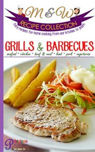 Download Cookbook: Grills & Barbecues Quick and Easy Delicious Low Budget Recipe Collection: Chicken, Seafood, Lamb, Veal, Pork, Vegetarian Recipes plus hints and … Healthy Recipes, Barbecue & Grilling) pdf, epub, ebook