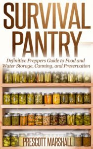 Download Survival Pantry: Definitive Preppers Guide to Food and Water Storage, Canning, and Preservation (Prepper Survival Pantry – Can your own Food, Store Water, and Preserve your Food) pdf, epub, ebook