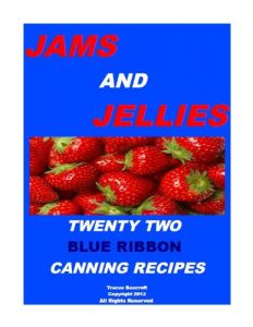 Download JAMS AND JELLIES-TWENTY TWO BLUE RIBBON CANNING RECIPES pdf, epub, ebook