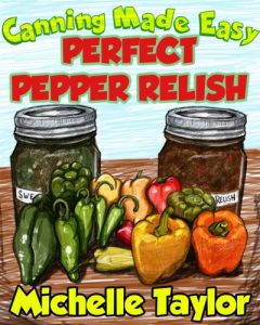 Download Canning Made Easy – Perfect Pepper Relish pdf, epub, ebook