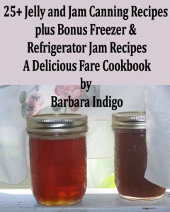 Download 25+ Jelly and Jam Canning Recipes – A Delicious Fare Cookbook pdf, epub, ebook