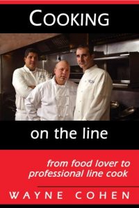Download Cooking On The Line….from Food Lover to Professional Line Cook pdf, epub, ebook