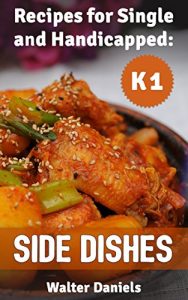 Download Recipes for Single and Handicapped:: Side Dishes pdf, epub, ebook