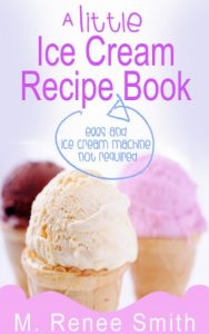 Download A Little Ice Cream Recipe Book: Eggs and Ice Cream Machine Not Required pdf, epub, ebook