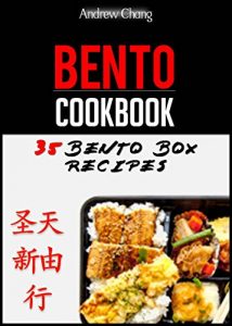Download Bento Cookbook: 35 Delicious & Nutritious Bento Box Recipes For The Healthiest  Lunch Choice You Can Make!  (bento lunch recipes) (Bento Box Cookbook Book 1) pdf, epub, ebook