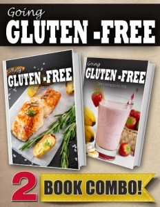 Download Gluten-Free Grilling Recipes and Gluten-Free Recipes For Kids: 2 Book Combo (Going Gluten-Free) pdf, epub, ebook