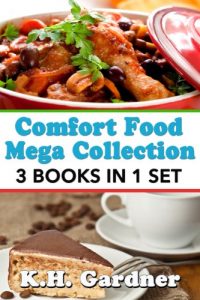 Download Comfort Food Mega Collection: 3 Cookbooks in 1 Volume pdf, epub, ebook
