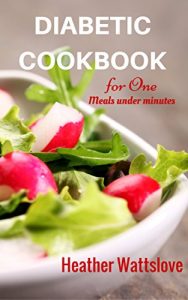 Download Diabetic Cookbook for one: low carb low sugar recipes and meal plans for diabetic people pdf, epub, ebook