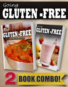 Download Gluten-Free Indian Recipes and Gluten-Free Recipes For Kids: 2 Book Combo (Going Gluten-Free) pdf, epub, ebook