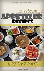 Download Easy & Quick Appetizer Recipes: The Complete Guide To Make Delicious Food. pdf, epub, ebook