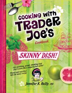 Download Skinny Dish! Cooking with Trader Joe’s Cookbook pdf, epub, ebook