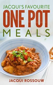Download Jacqui’s Favourite One Pot Meals (Jacqui’s Favourites Book 1) pdf, epub, ebook