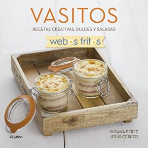 Download Vasitos (Webos Fritos): Recetas creativas, dulces y saladas (Spanish Edition) pdf, epub, ebook