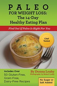 Download Paleo for Weight Loss:  The 14-Day Healthy Eating Plan: Find Out If Paleo Is Right For You pdf, epub, ebook