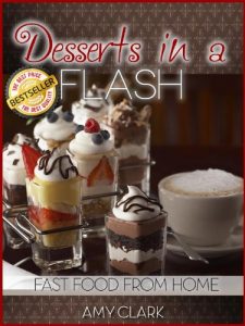 Download Desserts in a Flash (Fast Food From Home Book 5) pdf, epub, ebook