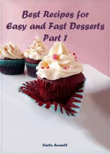 Download Best Recipes for Easy and Fast Desserts Part 1 (Desserts Recipes) pdf, epub, ebook