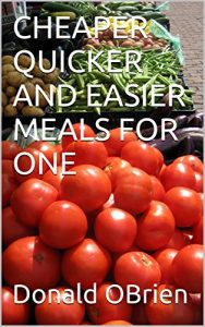 Download CHEAPER QUICKER AND EASIER MEALS FOR ONE pdf, epub, ebook