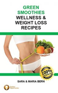 Download Green Smoothies: Wellness and Weight Loss Recipes pdf, epub, ebook