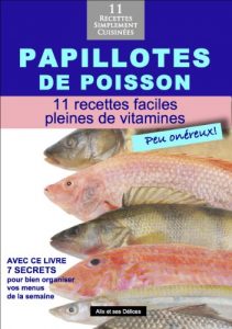 Download Papillotes de Poisson  11 recettes faciles, pleines de vitamines (Alix et ses Délices t. 12) (French Edition) pdf, epub, ebook