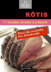 Download Rôtis: 11 recettes simples à préparer (Alix et ses Délices t. 9) (French Edition) pdf, epub, ebook