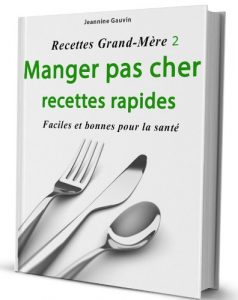 Download Manger pas cher, recettes rapides [Recettes Grand-Mère 2] (French Edition) pdf, epub, ebook