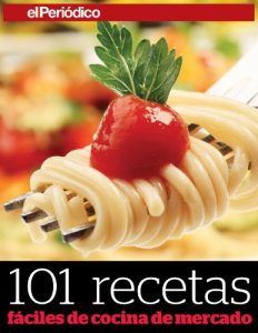 Download 101 recetas fáciles de cocina de mercado (Spanish Edition) pdf, epub, ebook