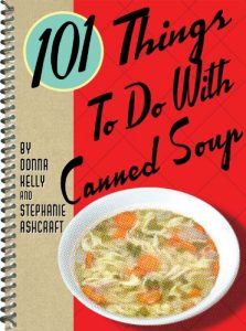 Download 101 Things to Do with Canned Soup pdf, epub, ebook