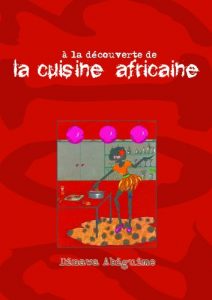 Download A la découverte de la cuisine africaine (French Edition) pdf, epub, ebook
