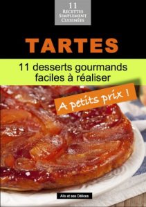 Download Tartes: 11 desserts gourmands faciles à réaliser (Alix et ses Délices t. 4) (French Edition) pdf, epub, ebook