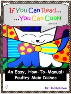 Download If You Can Read…You can Cook!  An Easy, How-to-Manual:  Poultry Main Dishes pdf, epub, ebook