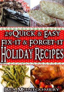Download 29 Quick and Easy Fix-It and Forget-It Holiday Recipes (Christmas Recipes) pdf, epub, ebook