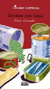 Download Cocinar con latas (Cocina Express) (Spanish Edition) pdf, epub, ebook