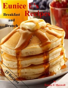 Download Eunice E’s Recipes – Breakfast and Brunch pdf, epub, ebook