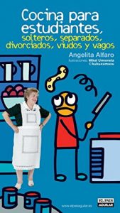 Download Cocina para estudiantes, solteros, separados, divorciados, viudos y vagos (Spanish Edition) pdf, epub, ebook
