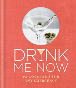 Download Drink Me Now: Cocktails (Gift) pdf, epub, ebook