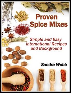 Download Proven Spice Mixes: Simple and Easy International Recipes and Background pdf, epub, ebook