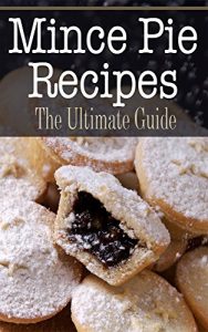 Download Mince Pie Recipes: The Ultimate Guide pdf, epub, ebook